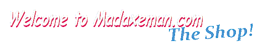 Madaxeman.com's Home Page